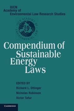 portada Compendium of Sustainable Energy Laws: Compendium of Sustainable Energy Laws v. 2 (Iucn Academy of Environmental law Research Studies) (en Inglés)