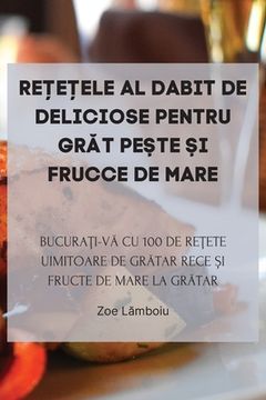 portada ReȚeȚele Al Dabit de Deliciose Pentru GrĂt PeȘte Și Frucce de Mare