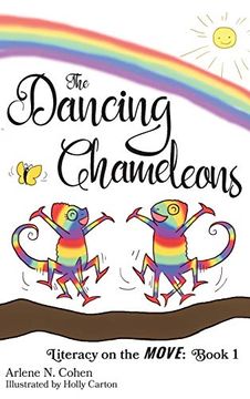 portada The Dancing Chameleons: Literacy on the Move: Book 1 (en Inglés)