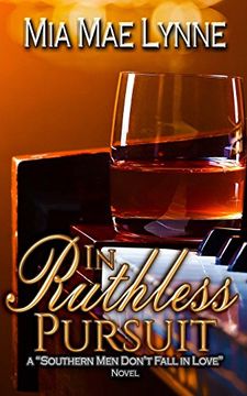 portada In Ruthless Pursuit (Southern men Don't Fall in Love) (Volume 6) (in English)