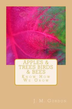 portada Apples & Trees Birds & Bees (en Inglés)