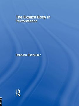 portada The Explicit Body in Performance (in English)