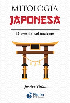 portada Mitología Japonesa: Dioses del sol naciente (in Spanish)