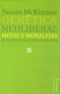 portada Genética Neoliberal: Mitos y Moralejas de la Psicología Evolucionista