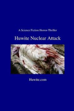 portada Huwite Nuclear Attack (en Inglés)