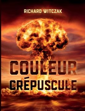 portada Couleur crépuscule: Enquêtes secrétes du commandant Jouvain (en Francés)