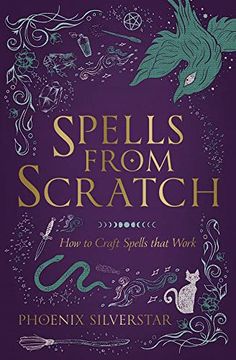 portada Spells From Scratch: How to Craft Spells That Work (en Inglés)