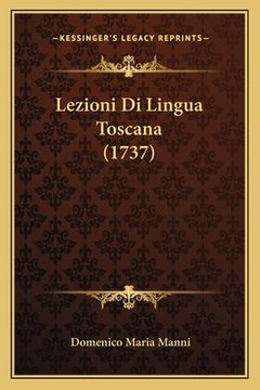 portada Lezioni Di Lingua Toscana (1737) (en Italiano)