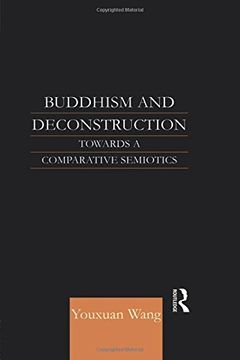 portada Buddhism and Deconstruction: Towards a Comparative Semiotics