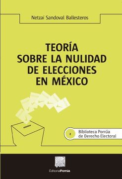 portada Teoria Sobre La Nulidad De Elecciones En Mexico