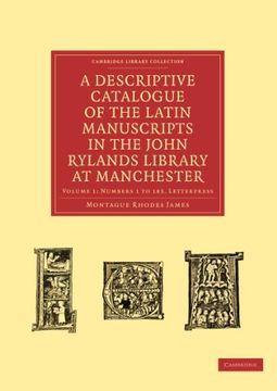 portada A Descriptive Catalogue of the Latin Manuscripts in the John Rylands Library at Manchester 2 Volume Paperback Set: A Descriptive Catalogue of the. Of Printing, Publishing and Libraries) (en Inglés)