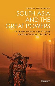portada South Asia and the Great Powers: International Relations and Regional Security (Library of International Relations) (en Inglés)
