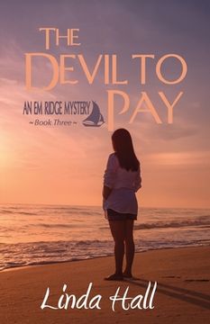 portada The Devil to Pay: An Em Ridge Mystery - Book 3 (in English)