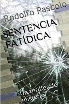 portada Sentencia Fatídica: Un thriller de misterio