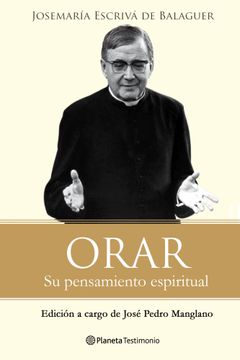 portada Orar: Su Mensaje Espiritual (Planeta Testimonio) (in Spanish)