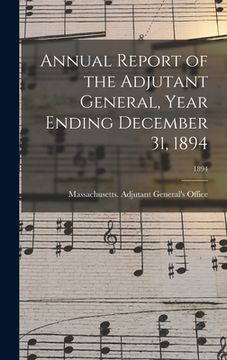 portada Annual Report of the Adjutant General, Year Ending December 31, 1894; 1894 (in English)