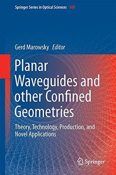 portada Planar Waveguides and Other Confined Geometries: Theory, Technology, Production, and Novel Applications (Springer Series in Optical Sciences) (en Inglés)