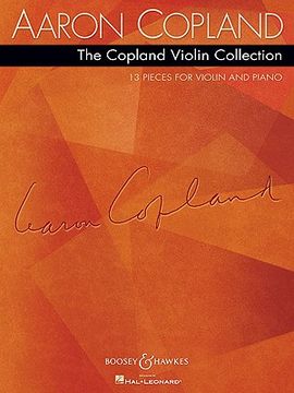 The Copland Violin Collection: 13 Pieces for Violin and Piano (en Inglés)