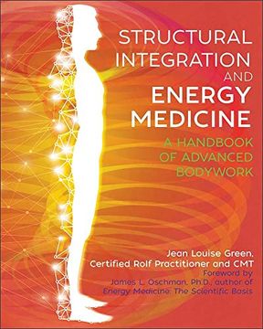 portada Structural Integration and Energy Medicine: A Handbook of Advanced Bodywork (in English)