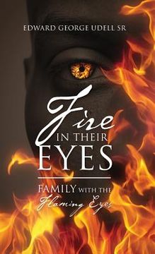 portada Fire in Their Eyes: Family with the Flaming Eyes (en Inglés)