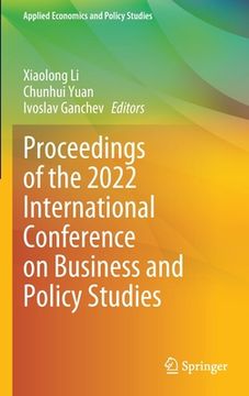 portada Proceedings of the 2022 International Conference on Business and Policy Studies (en Inglés)