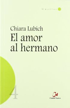 portada El Amor al Hermano (Espiritualidad de la Unidad) (in Spanish)
