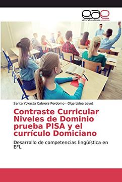 portada Contraste Curricular Niveles de Dominio Prueba Pisa y el Currículo Domiciano: Desarrollo de Competencias Lingüística en efl