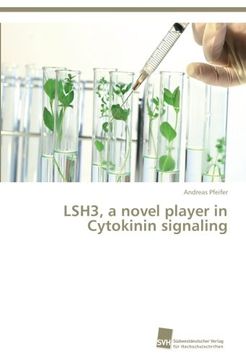 portada Lsh3, a Novel Player in Cytokinin Signaling