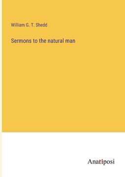 portada Sermons to the natural man (en Inglés)