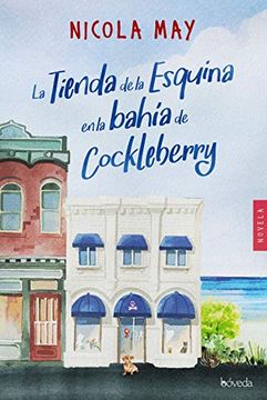 portada La Tienda de la Esquina en la Bahía de Cockleberry (in Spanish)