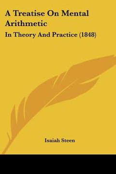 portada a treatise on mental arithmetic: in theory and practice (1848) (en Inglés)