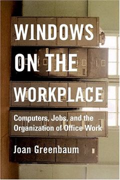 portada Windows on the Workplace: Technology, Jobs, and the Organization of Office Work 