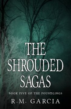 portada The Shrouded Sagas (The Foundlings): Volume 5 (en Inglés)