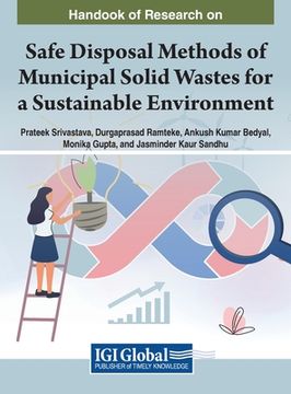 portada Handbook of Research on Safe Disposal Methods of Municipal Solid Wastes for a Sustainable Environment (in English)