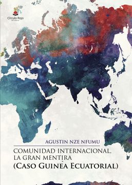 portada Comunidad Internacional, la Gran Mentira (Caso Guinea Ecuatorial)