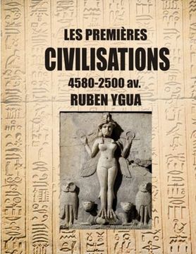 portada Les Premières Civilisations: 4580-2500 av. (en Francés)
