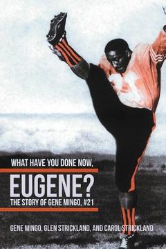 portada what have you done now, eugene?: the story of gene mingo, #21
