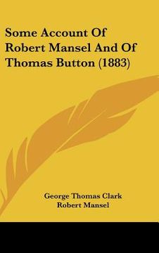 portada some account of robert mansel and of thomas button (1883) (en Inglés)