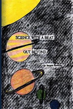 portada Out Beyond: Science questions answered for young children about space and all that is in it, told in rhyme. (in English)
