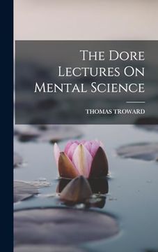 portada The Dore Lectures on Mental Science (en Inglés)