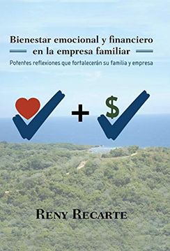 portada Bienestar Emocional y Financiero en la Empresa Familiar: Potentes Reflexiones que Fortalecerán su Familia y Empresa