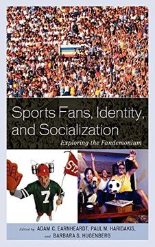portada Sports Fans, Identity, and Socialization: Exploring the Fandemonium (in English)