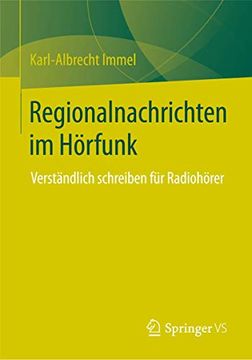 portada Regionalnachrichten im Hörfunk: Verständlich Schreiben für Radiohörer (in German)
