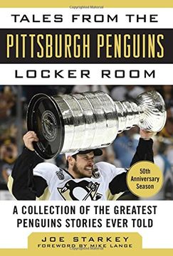 portada Tales from the Pittsburgh Penguins Locker Room: A Collection of the Greatest Penguins Stories Ever Told (Tales from the Team)