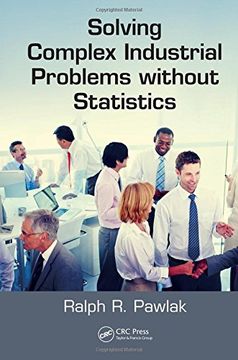 portada Solving Complex Industrial Problems Without Statistics (en Inglés)