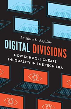 portada Digital Divisions: How Schools Create Inequality in the Tech era (en Inglés)