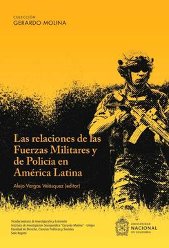 portada Las relaciones de las Fuerzas Militares y de Policía en América Latina (in Spanish)