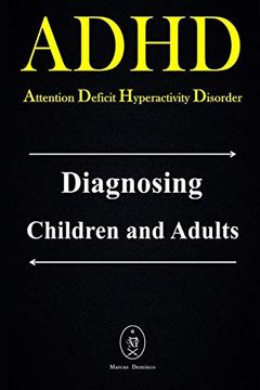 portada Adhd - Attention Deficit Hyperactivity Disorder. Diagnosing Children and Adults (en Inglés)