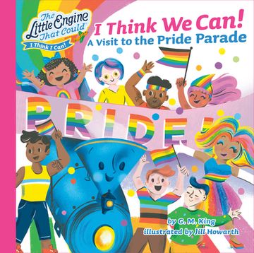 portada I Think We Can!: A Visit to the Pride Parade (en Inglés)