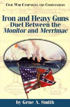 portada iron and heavy guns: duel between the monitor and the merrimac (in English)